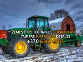  Žemės Ūkio Technikos / Detalių Supirkimas | 0